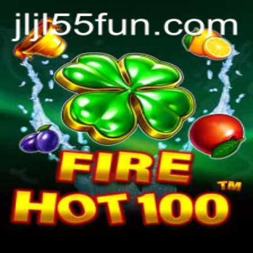 Unveiling FireHot100: A Thrilling Journey with JLJL55