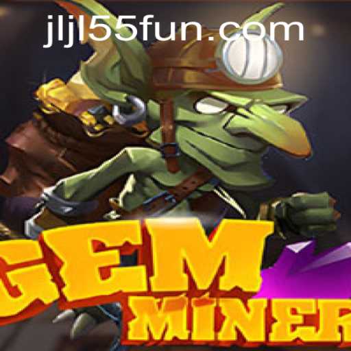 Discover the Thrilling World of GemMiner: An Adventure Awaits with JLJL55