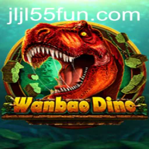 Exploring WanBaoDino: A Thrilling Adventure with JLJL55